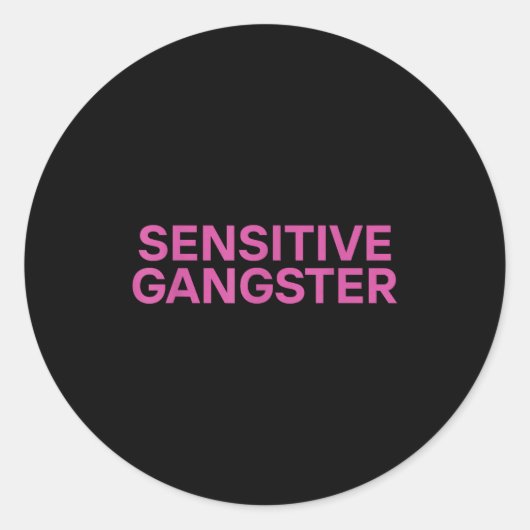 Sensitive Gangster Funny Ironic Quote ラウンドシール (正面)