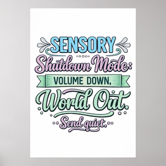 Sensory Shutdown Mode: Volume Down Autistic Poster ポスター (正面)