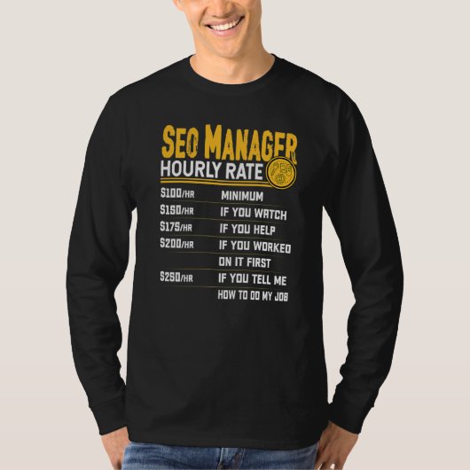 SEOマネージャーの時給 Tシャツ (正面)