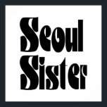 Seoul Sister Poster ポスター<br><div class="desc">Soul Sister

Globe Trotters specialises in idiosyncratic imagery from around the globe. Here you will find unique Greeting Cards,  Postcards,  Posters,  Mousepads and more.</div>