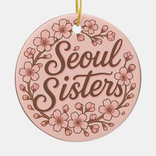 Seoul Sisters Korea Travel Memory Ceramic Ornament セラミックオーナメント (正面)