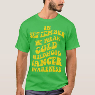 September We Wear Gold Childhood Cancer Awareness  Tシャツ