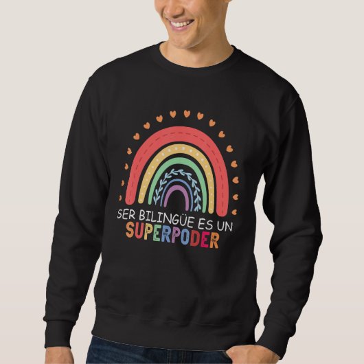 Ser bilingue es es un superpoder先生バック スウェットシャツ (正面)