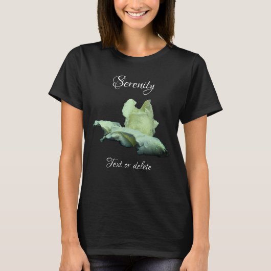 Serenity White Rosebud Inspirational Words  Tシャツ (正面)