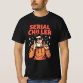 Serial Chiller T-Shirt Tシャツ (正面)