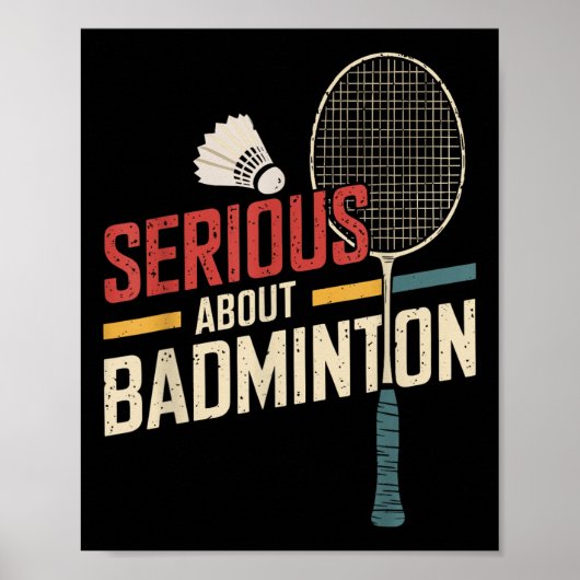 Serious About Badminton Funny  ポスター (正面)