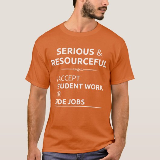 Serious resourceful search student work side job f tシャツ (正面)