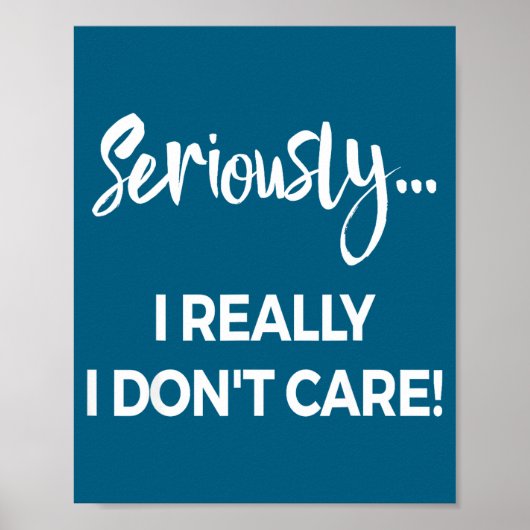 Seriously I Dont Care Tee Shirt Men Anxiety Tee Fu ポスター (正面)
