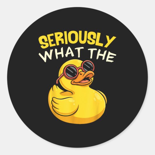 Seriously What The Funny Duck For Men Women Cool A ラウンドシール (正面)