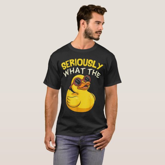 Seriously What The Funny Duck For Men Women Cool A Tシャツ (正面フル)