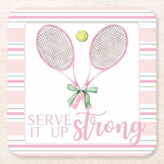 "Serve It Up Strong" Pink Tennis Racket  スクエアペーパーコースター (正面)