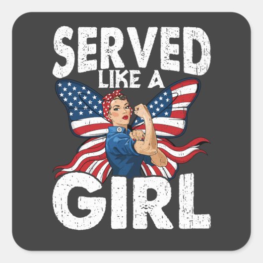 Served Like A Girl 女性退役軍人 ミリタリーウーマン スクエアシール (正面)