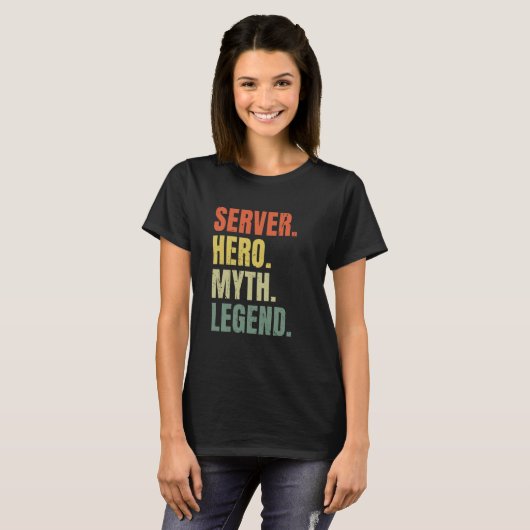 Server Hero Myth Legend Best Job Server Tシャツ (正面フル)