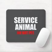 Service Animal Do Not Pet Funny Animal Lover  マウスパッド (マウス)