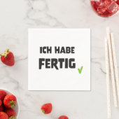Servietten "Ich habe fertig" スタンダードカクテルナプキン (インサイチュ)