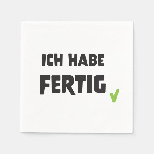 Servietten "Ich habe fertig" スタンダードカクテルナプキン (正面)