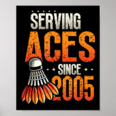 Serving Aces Since 2005 Badminton Lover 20誕生 ポスター (正面)