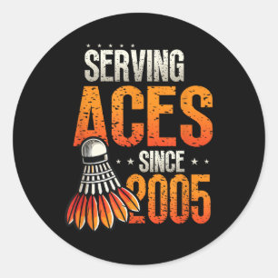 Serving Aces Since 2005 Badminton Lover 20誕生 ラウンドシール