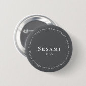 Sesame-Free Request Badge, Dark-gray - White 缶バッジ (正面&裏面)