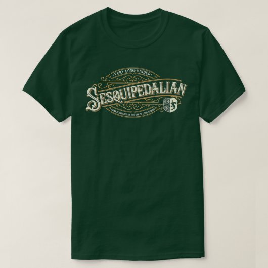 Sesquipedalian - Very Long-Winded - Uses Big Words Tシャツ (デザイン正面)