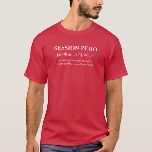 Session Zero Funny RPG Definition With White Text Tシャツ (正面)