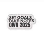 Set Goals. Take Notes. 2025 Sticker シール (正面)
