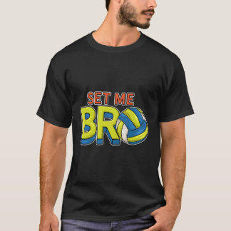 Set Me Bro Volleyballバレーボールおもしろい選手の男性 Tシャツ
