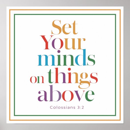 Set Your Minds On Things Above Christian Quote ポスター (正面)