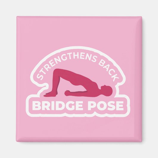 Setu Bandhasana Bridge Pose • Strengthens Back Yog マグネット (正面)