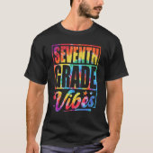 Seventh Grade Vibes Back To School Tie Dye 7th Gra Tシャツ (正面)