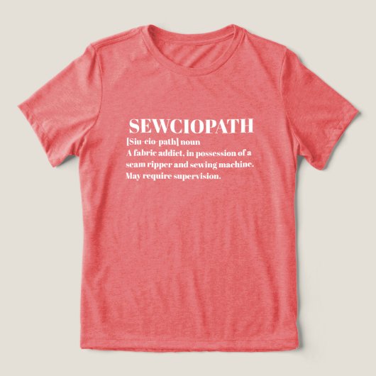 Sewciopath、面白いソーイング好き トライブレンドＴシャツ (デザイン正面)