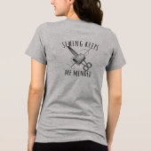 Sewciopath Sewing Keeps Me Mended Fun トライブレンドTシャツ (裏面)