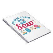 Sewing Lover Because I Said Sew ノートブック (右側)