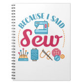 Sewing Lover Because I Said Sew ノートブック (正面)