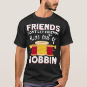 Sewing  Quilting Friends - Sewer Quilters Novelty  Tシャツ (正面)
