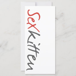 Sex Kitten Bookmarker 4" by 9"