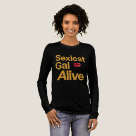 Sexiest Gal Alive トライブレンドＴシャツ