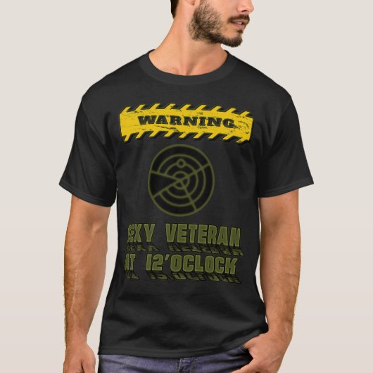 Sexy Veteran on your radar. Tシャツ (正面)