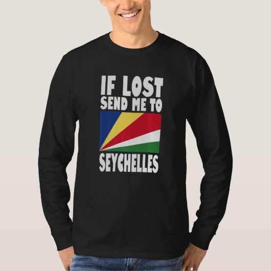 Seychelles Flag Design If lost send me to Seychel Tシャツ (正面)