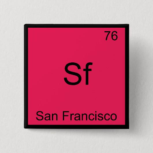 Sf - サンフランシスコの街 化学元素記号T 缶バッジ (正面)