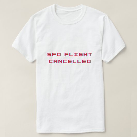 SFO便キャンセル Tシャツ (デザイン正面)