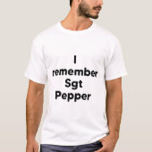 Sgt Pepperを覚えている Tシャツ (正面)