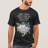 Shabby chic flowers art and selflove quote tシャツ (正面)