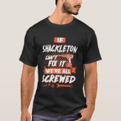 SHACKLETONがもし修正できない我々は全てネジを締めている Tシャツ (正面)