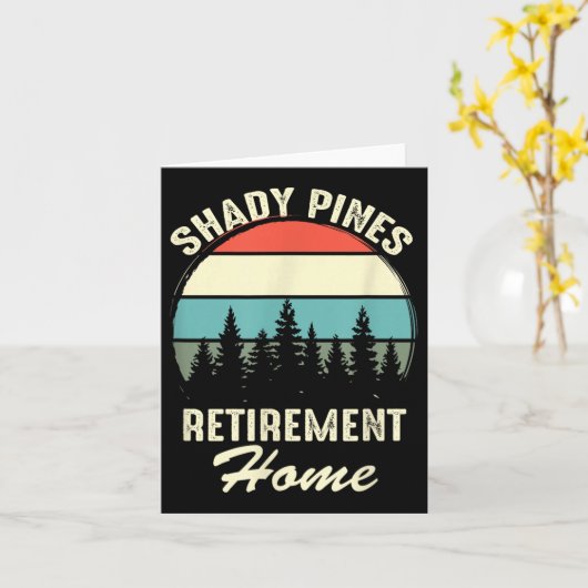Shady Nes Funny Quote Retirement Day Party Home  カード (黄色い花)