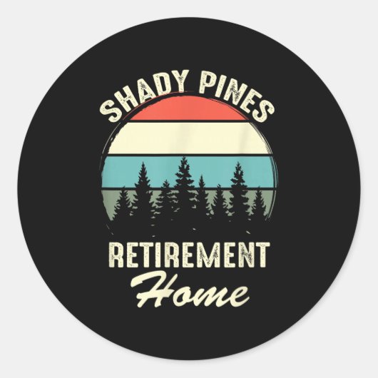 Shady Nes Funny Quote Retirement Day Party Home  ラウンドシール (正面)