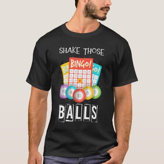 Shake Those Balls ビンゴコーラー ギャンブル くじ ビンゴ Tシャツ (正面)