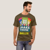 Shake Those Balls  Funny Bingo Player Tee Bingo Tシャツ (正面フル)