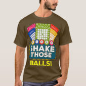 Shake Those Balls  Funny Bingo Player Tee Bingo Tシャツ (正面)