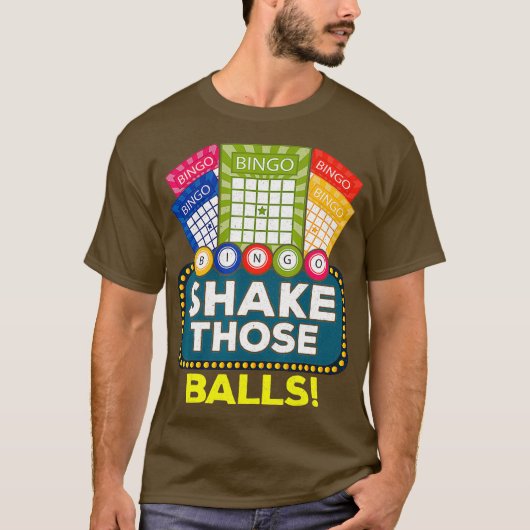 Shake Those Balls  Funny Bingo Player Tee Bingo Tシャツ (正面)